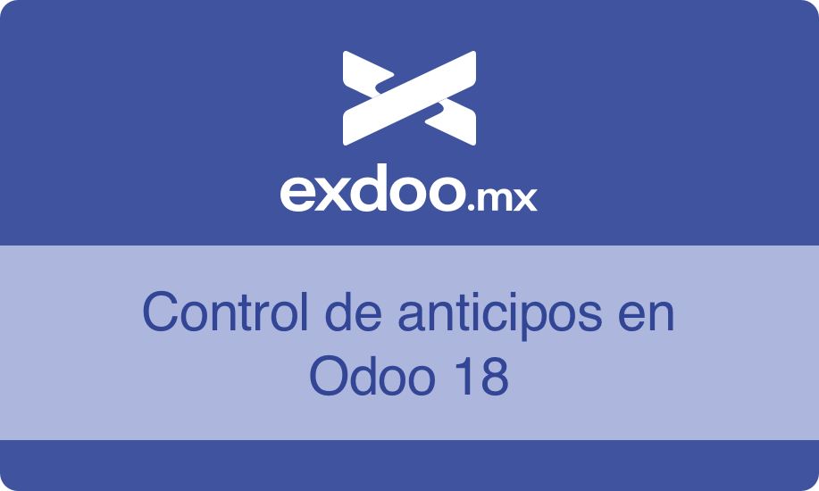 Control de anticipos en Odoo 18