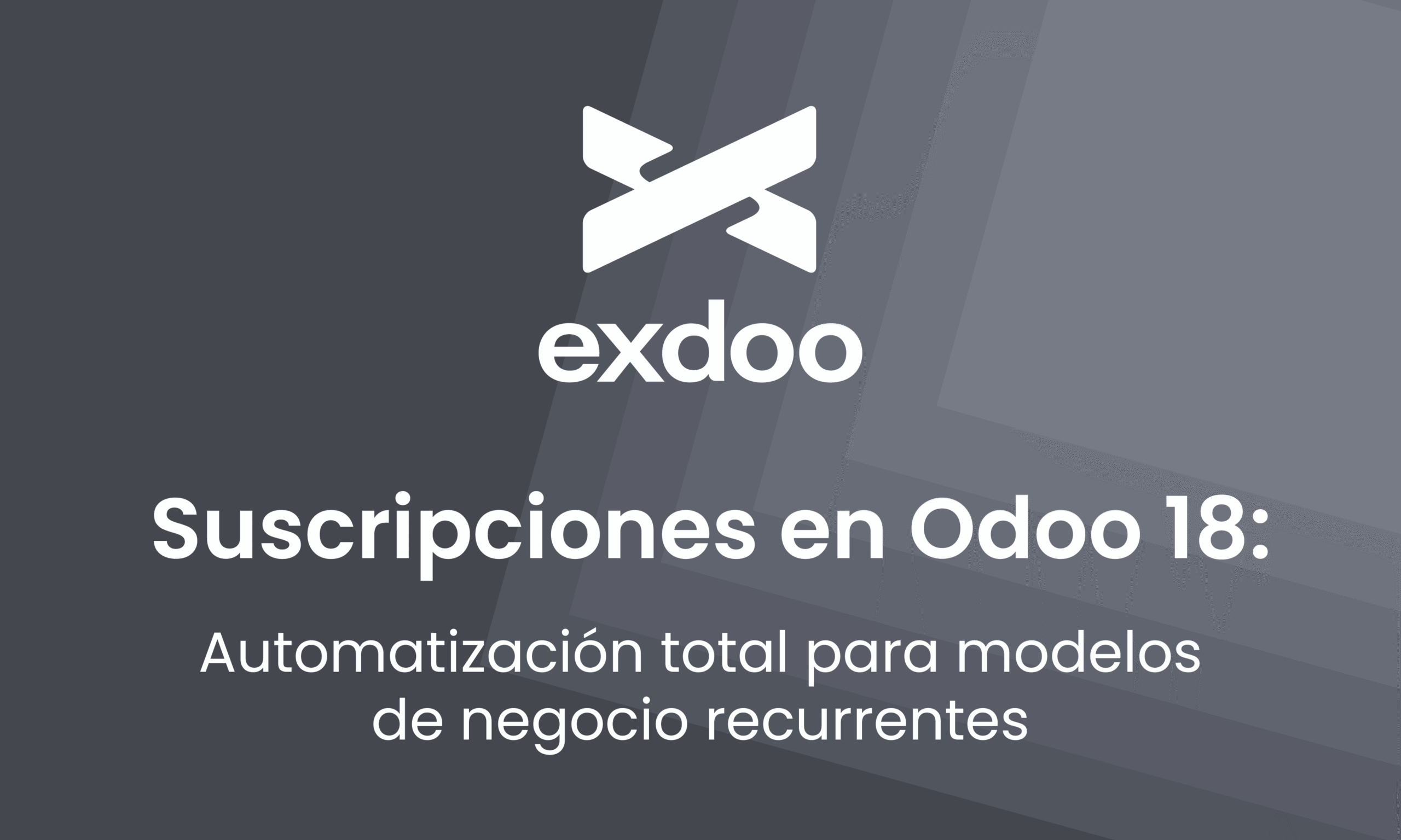 Suscripciones en Odoo 18: Automatización total para modelos de negocio recurrentes