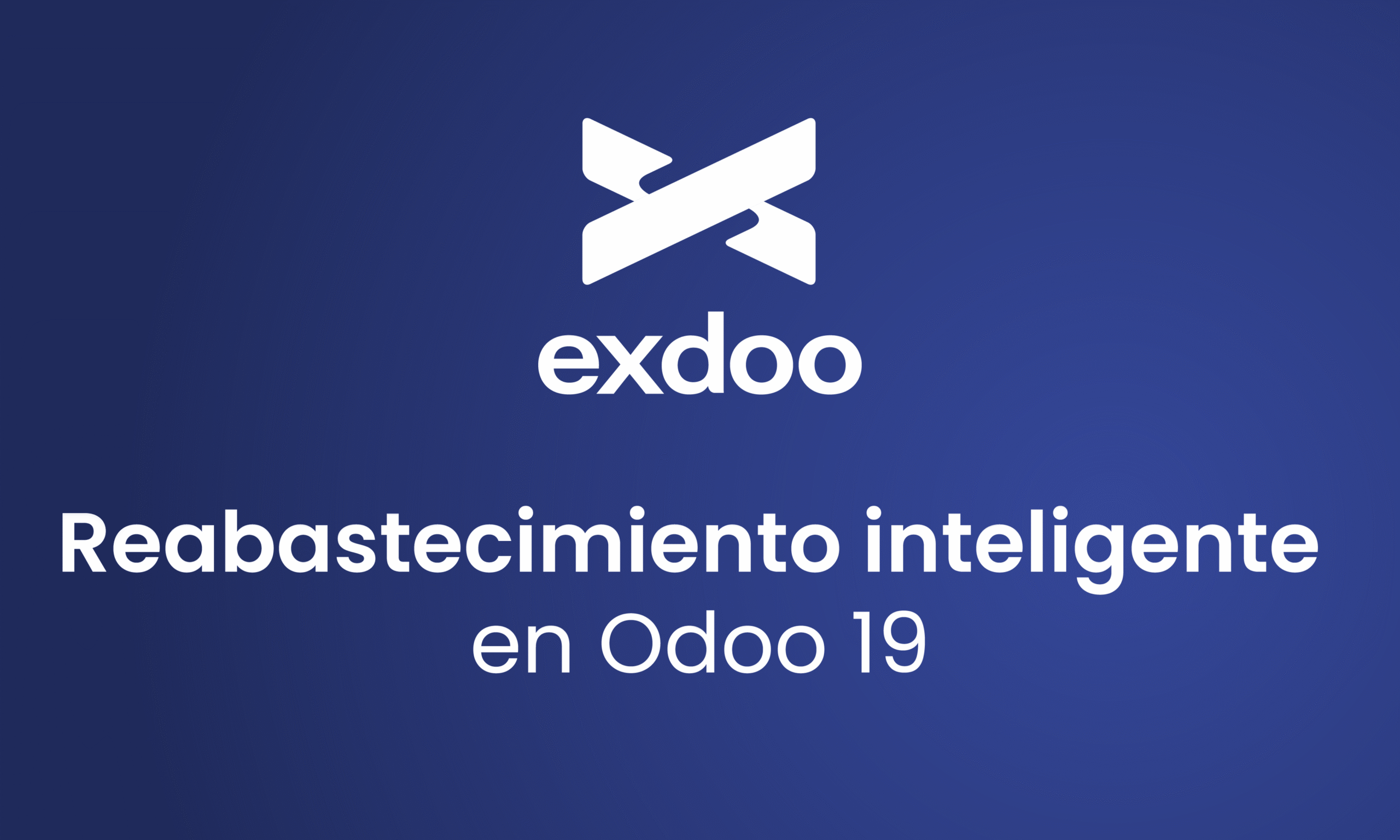 Odoo 19 y el poder del reabastecimiento inteligente: compra justo lo necesario