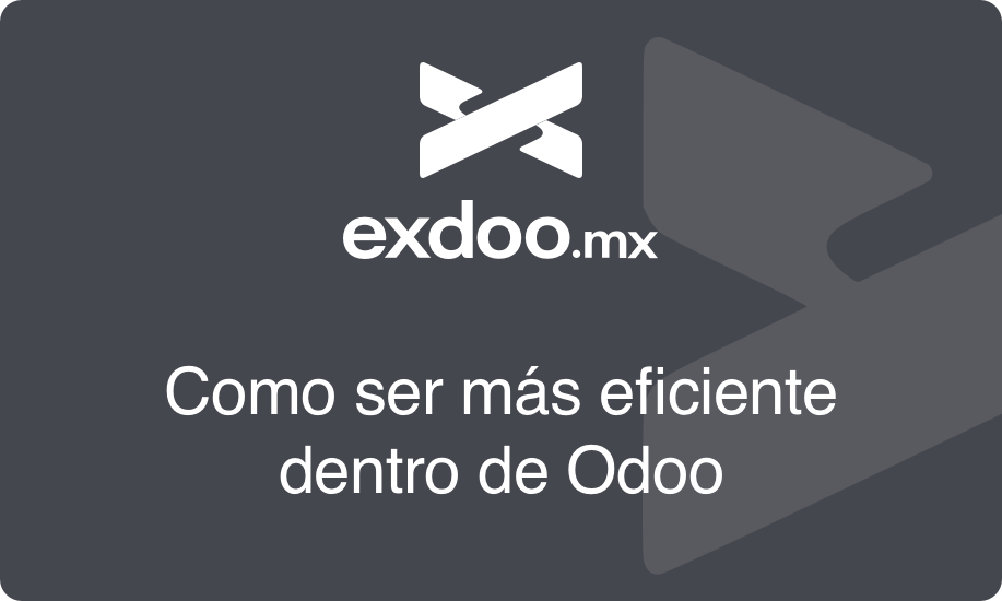 Como ser más eficiente dentro de Odoo
