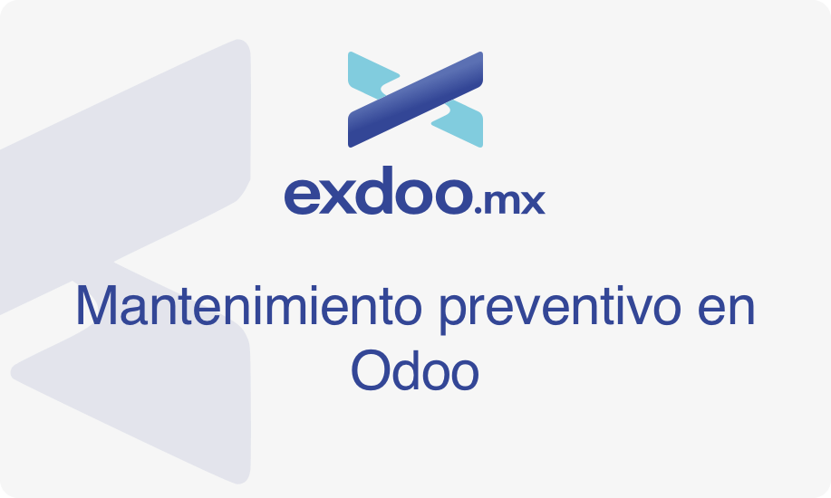 Mantenimiento preventivo en Odoo: controla tus equipos sin complicaciones