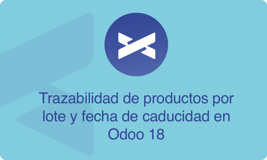 Trazabilidad de productos por lote y fecha de caducidad en Odoo 18